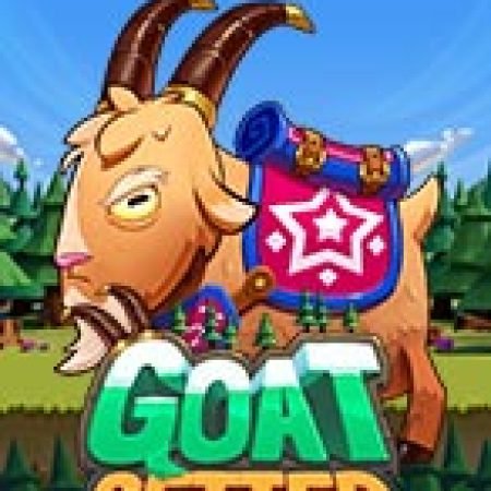 Goat Getter Slot: Hướng Dẫn Chi Tiết Để Thắng Lớn và Giành Jackpot!