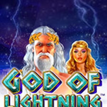 God of Lightning Slot: Hướng Dẫn Chi Tiết Để Thắng Lớn và Giành Jackpot!