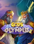 Chơi Gods of Olympus II Slot Ngay Hôm Nay – Phiêu Lưu Đến Thế Giới Kỳ Diệu!