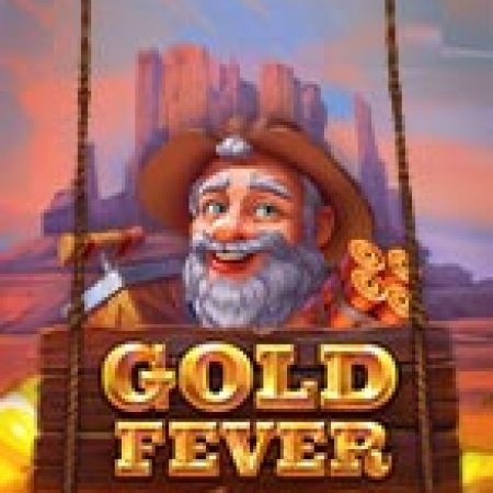 Cách Chinh Phục Gold Fever Slot: Chiến Lược và Hướng Dẫn