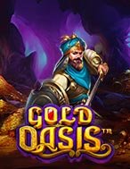 Chiến Binh Ba Tư – Gold Oasis Slot: Hướng Dẫn Chi Tiết Để Thắng Lớn và Giành Jackpot!