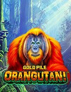 Gold Pile: Orangutan! Slot: Hướng Dẫn Chi Tiết Để Thắng Lớn và Giành Jackpot!