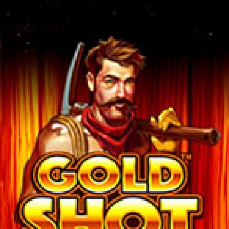 Giới Thiệu Gold Shot Slot: Kỷ Nguyên Mới Của Trò Chơi Slot