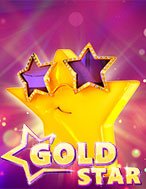 Ngôi Sao Vàng – Gold Star Slot: Hướng Dẫn Đầy Đủ Từ A đến Z Cho Người Mới