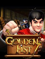 Golden Fist Slot: Hướng Dẫn Đầy Đủ Từ A đến Z Cho Người Mới