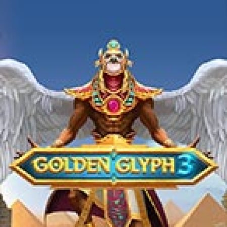 Golden Glyph 3 Slot: Hướng Dẫn Chi Tiết Để Thắng Lớn và Giành Jackpot!