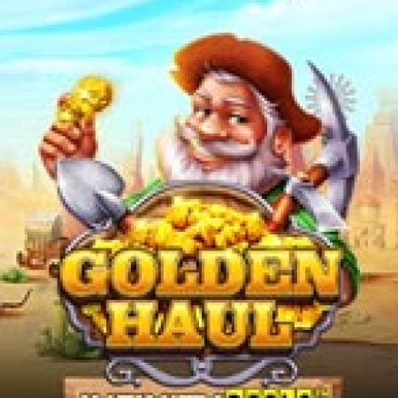 Khám Phá Golden Haul Infinity Reels Slot: Trải Nghiệm Game Slot Huyền Bí