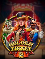 Giới Thiệu Golden Ticket 2 Slot: Kỷ Nguyên Mới Của Trò Chơi Slot