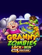 Granny vs Zombies Slot: Hướng Dẫn Chi Tiết Để Thắng Lớn và Giành Jackpot!