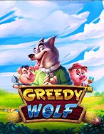 Đánh Giá Sói Đói Và Đàn Heo Con – Greedy Wolf Slot: Kỳ Quan Game Slot Mới Nhất