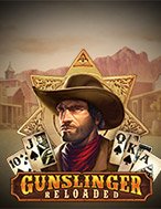 Giới Thiệu Tay Súng Miền Tây – Gunslinger: Reloaded Slot: Kỷ Nguyên Mới Của Trò Chơi Slot