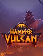 Giới Thiệu Hammer of Vulcan Slot: Kỷ Nguyên Mới Của Trò Chơi Slot