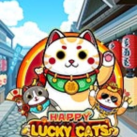 Hướng Dẫn Toàn Diện Chơi Tiểu Mão Đáng Yêu – Happy Lucky Cats Slot: Mẹo & Thủ Thuật