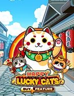 Hướng Dẫn Toàn Diện Chơi Tiểu Mão Đáng Yêu – Happy Lucky Cats Slot: Mẹo & Thủ Thuật