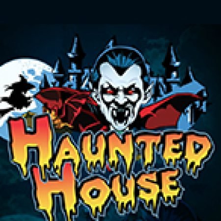 Cách Chinh Phục Haunted House Slot: Chiến Lược và Hướng Dẫn