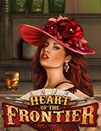 Đánh Giá Heart of the Frontier Slot: Kỳ Quan Game Slot Mới Nhất