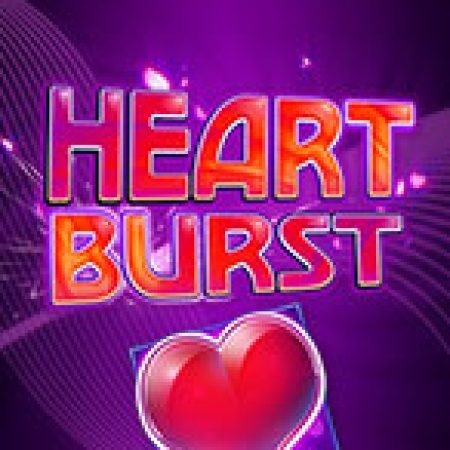 Hướng Dẫn Toàn Diện Chơi Heartburst Slot: Mẹo & Thủ Thuật