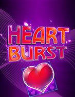 Hướng Dẫn Toàn Diện Chơi Heartburst Slot: Mẹo & Thủ Thuật