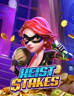 Phi Vụ Triệu Đô – Heist Stakes Slot: Hướng Dẫn Chi Tiết Để Thắng Lớn và Giành Jackpot!