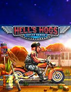 Hướng Dẫn Toàn Diện Chơi Hells Hogs Slot: Mẹo & Thủ Thuật