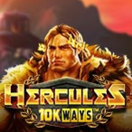 Giới Thiệu Hercules 10K Ways Slot: Kỷ Nguyên Mới Của Trò Chơi Slot