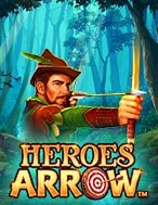 Hướng Dẫn Toàn Diện Chơi Heroes Arrow Slot: Mẹo & Thủ Thuật