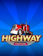 Bí Kíp Chơi Highway Fortune Slot: Tăng Cơ Hội Thắng Cược Tối Đa