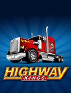 Bí Kíp Chơi Highway Kings Slot: Tăng Cơ Hội Thắng Cược Tối Đa