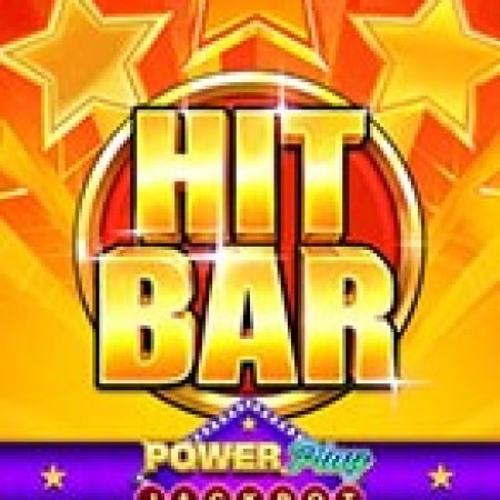 Đánh Giá Hit Bar™ PowerPlay Jackpot Slot: Kỳ Quan Game Slot Mới Nhất