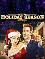 Bí Kíp Chơi Kỳ Nghỉ Đặc Biệt – Holiday Season Slot: Tăng Cơ Hội Thắng Cược Tối Đa