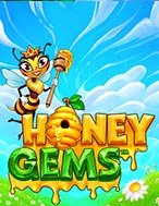 Honey Gems Slot: Hướng Dẫn Chi Tiết Để Thắng Lớn và Giành Jackpot!