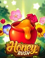 Giới Thiệu Mật Ngọt Chết Ruồi – Honey Rush Slot: Kỷ Nguyên Mới Của Trò Chơi Slot