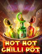 Đánh Giá Lẩu Ớt Siêu Cay – Hot Hot Chilli Pot Slot: Kỳ Quan Game Slot Mới Nhất