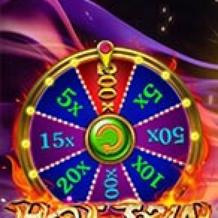 Bí Kíp Chơi Hot Spin Slot: Tăng Cơ Hội Thắng Cược Tối Đa