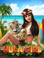 Đánh Giá Hula Girl Slot: Kỳ Quan Game Slot Mới Nhất