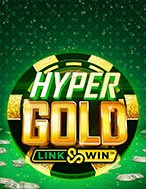 Đánh Giá Hyper Gold Slot: Kỳ Quan Game Slot Mới Nhất