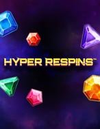 Cách Chinh Phục Hyper Respins Slot: Chiến Lược và Hướng Dẫn