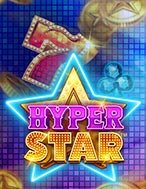 Hyper Star Slot: Hướng Dẫn Đầy Đủ Từ A đến Z Cho Người Mới