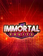 Chơi Chiến Binh Trái Cây – Immortal Fruits Slot Ngay Hôm Nay – Phiêu Lưu Đến Thế Giới Kỳ Diệu!