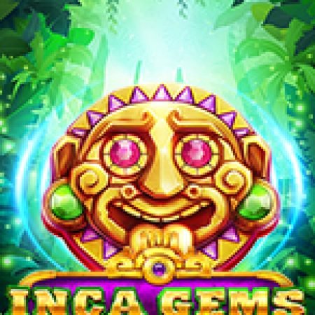 Khám Phá Inca Gems Slot: Trải Nghiệm Game Slot Huyền Bí