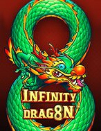 Chơi Infinity Dragon Slot Ngay Hôm Nay – Phiêu Lưu Đến Thế Giới Kỳ Diệu!