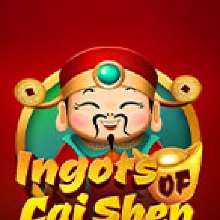 Giới Thiệu Thỏi Vàng Ông Lộc – Ingots of Cai Shen Slot: Kỷ Nguyên Mới Của Trò Chơi Slot