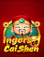 Giới Thiệu Thỏi Vàng Ông Lộc – Ingots of Cai Shen Slot: Kỷ Nguyên Mới Của Trò Chơi Slot