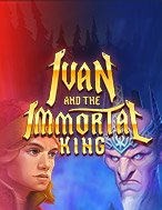 Hướng Dẫn Toàn Diện Chơi Ivan and the Immortal King Slot: Mẹo & Thủ Thuật