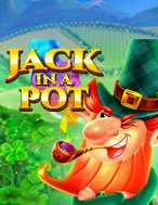 Hướng Dẫn Toàn Diện Chơi Hủ Tiền Của Jack – Jack in a Pot Slot: Mẹo & Thủ Thuật