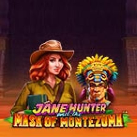 Chơi Jane Hunter Và Mặt Nạ Montezuma – Jane Hunter and the Mask of Montezuma Slot Ngay Hôm Nay – Phiêu Lưu Đến Thế Giới Kỳ Diệu!