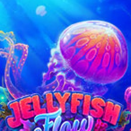 Cách Chinh Phục Jellyfish Flow Slot: Chiến Lược và Hướng Dẫn