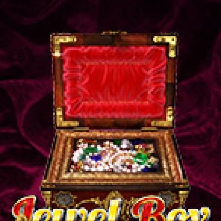 Hòm Châu Báu – Jewel Box Slot: Hướng Dẫn Đầy Đủ Từ A đến Z Cho Người Mới