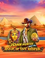 Giới Thiệu John Hunter Và Cuốn Sách Thần Bí – John Hunter and the Book of Tut Respin Slot: Kỷ Nguyên Mới Của Trò Chơi Slot