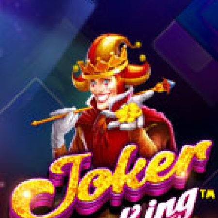 Vua Hề Xuất Thế – Joker King Slot: Hướng Dẫn Đầy Đủ Từ A đến Z Cho Người Mới